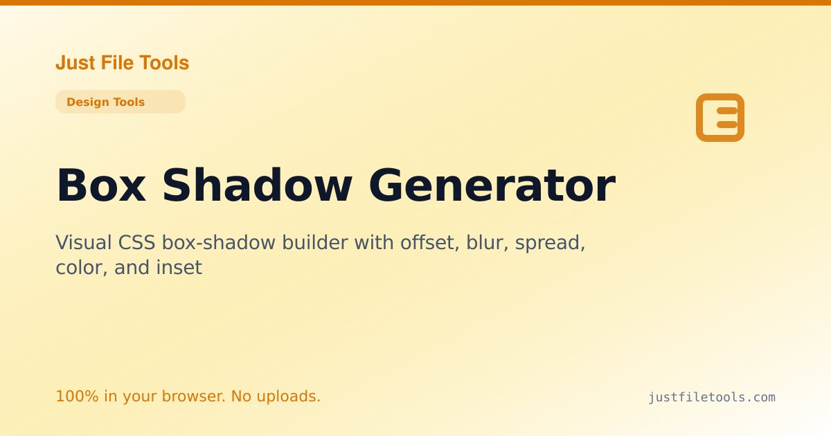 Box Shadow Download Box Shadow Generator Online — Free, No Upload | Just File Tools