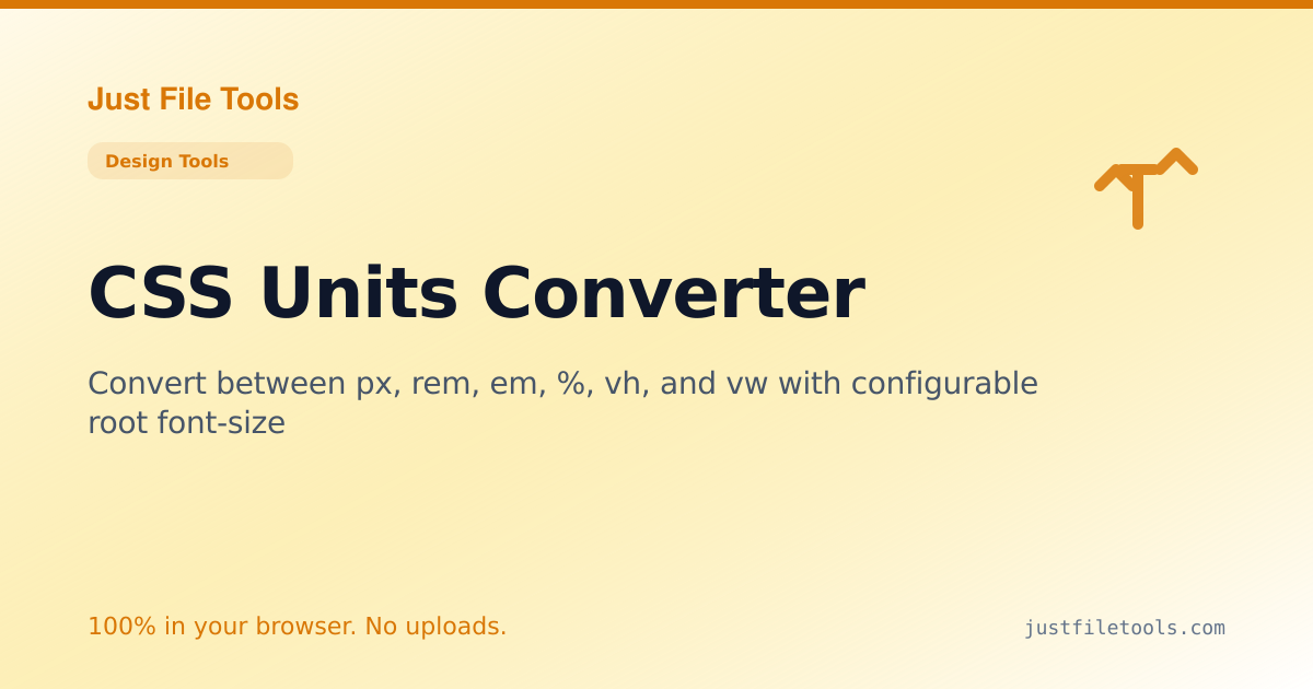 CSS Units Converter Online — Free, No Upload | Just File Tools