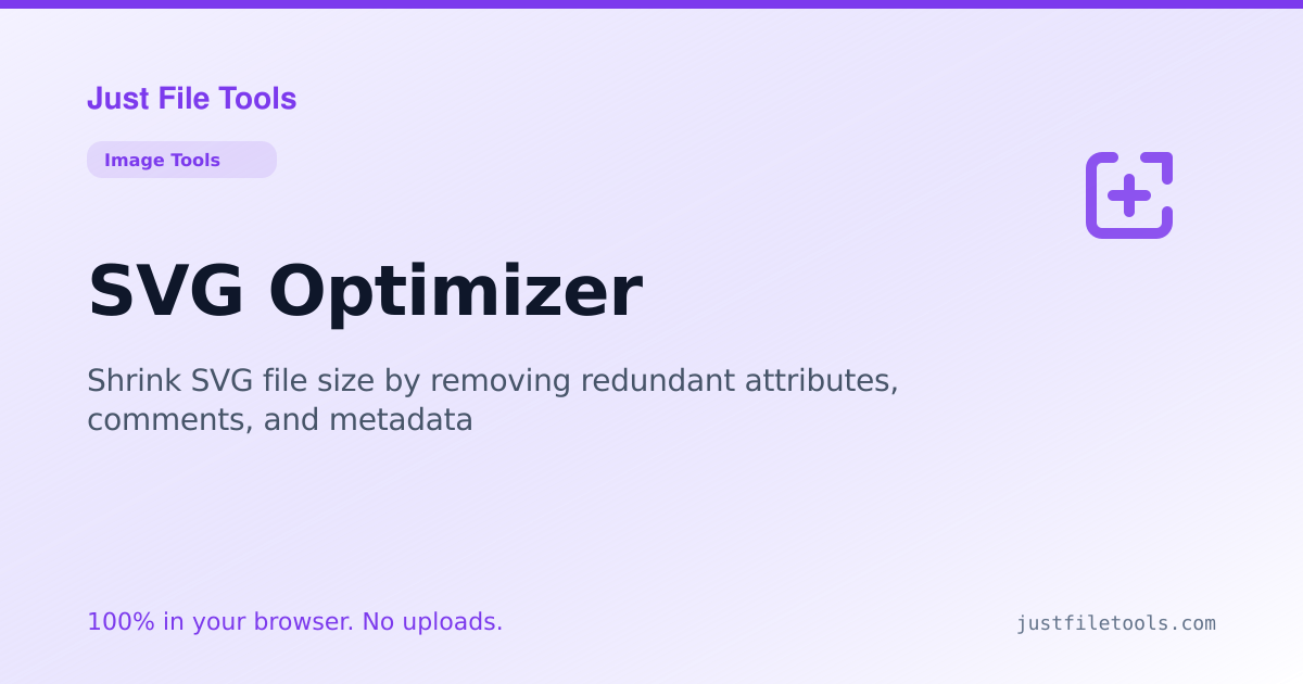 SVG Optimizer Online — Free, No Upload | Just File Tools
